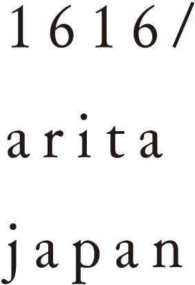 1616 / Arita Japan
