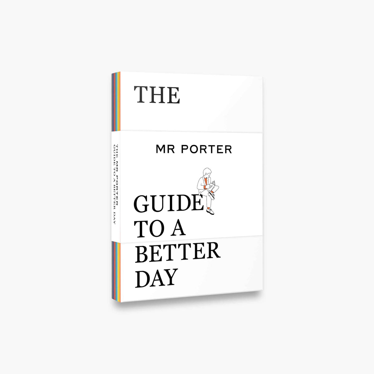 The MR PORTER Guide to a Better Day