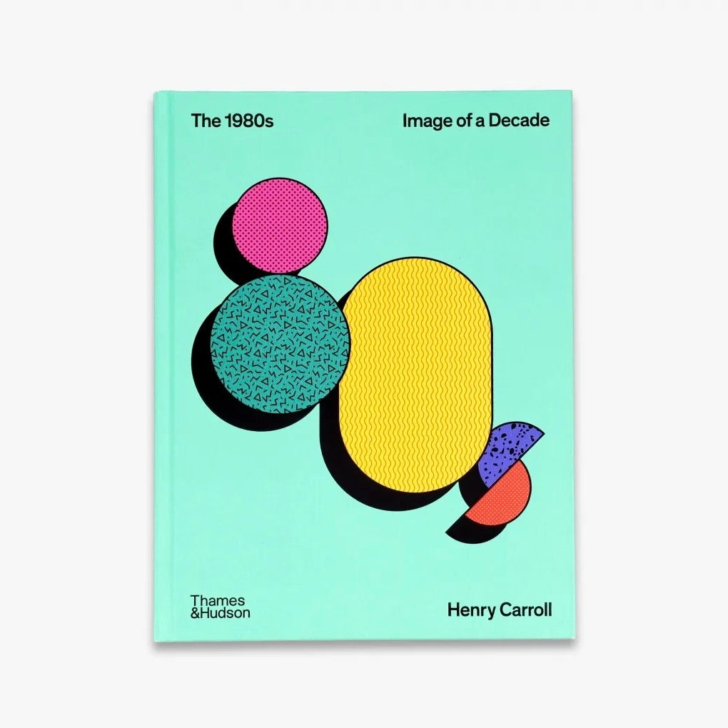 The 1980s: Image of a Decade