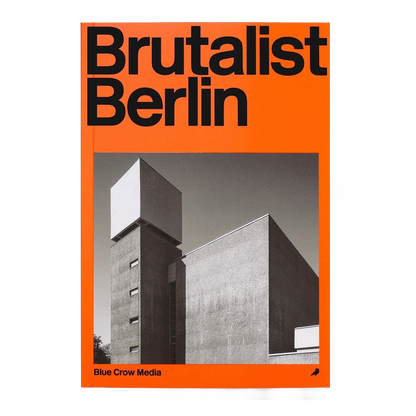 Brutalist Berlin