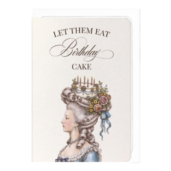 Let Them Eat Birthday Cake Victorian Card