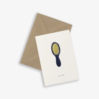 Hairbrush Card (sing it loud)