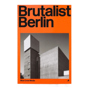 Brutalist Berlin